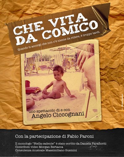 "Che vita da comico" uno spettacolo di e con Angelo Ciccognani